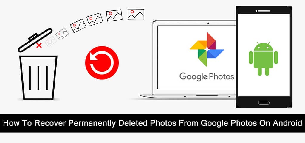 How-To-Recover-Permanently-Deleted-Photos-From-Google-Photos-