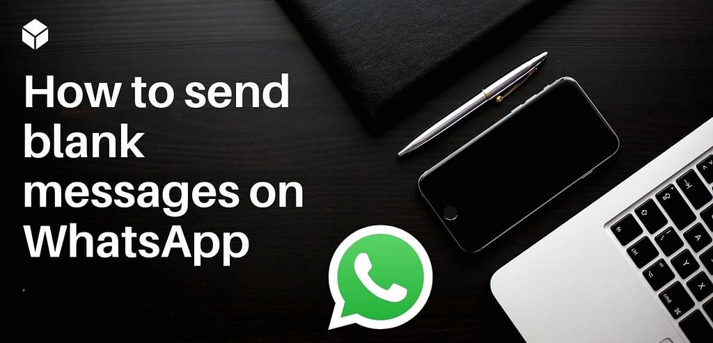How to send blank messages on WhatsApp